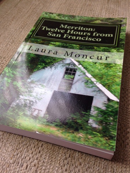 Merriton Twelve Hours from San Francisco by Laura Moncur on Amazon
