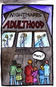Nightmares of Adulthood